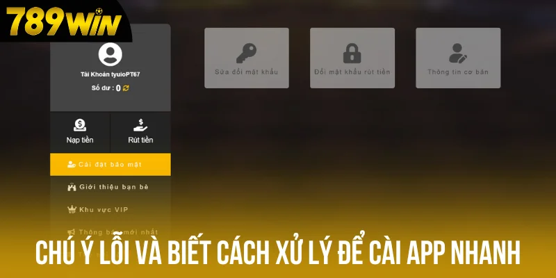 Chú ý lỗi và biết cách xử lý để cài app nhanh Chú ý lỗi và biết cách xử lý để cài app nhanh