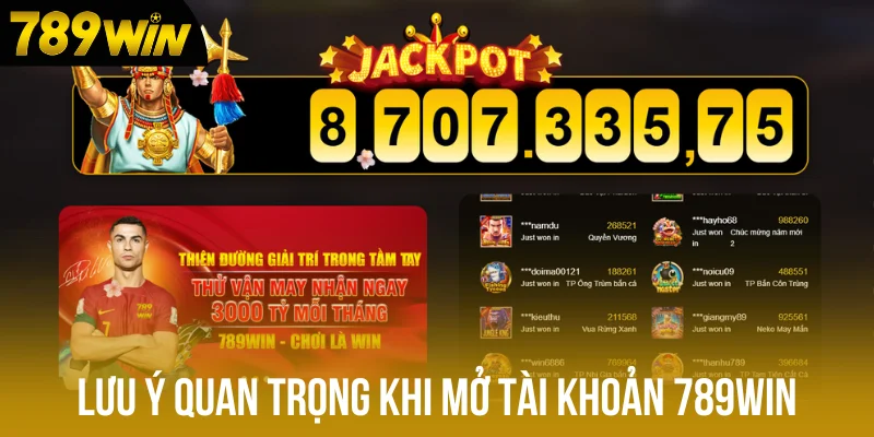 Lưu ý quan trọng khi mở tài khoản 789win Lưu ý quan trọng khi mở tài khoản 789win